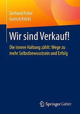 E-Book (pdf) Wir sind Verkauf! von Gerhard Feiler, Gernot Krickl