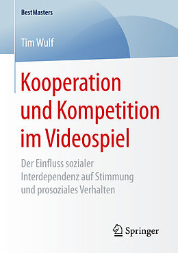 Kartonierter Einband Kooperation und Kompetition im Videospiel von Tim Wulf