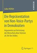 E-Book (pdf) Die Repräsentation von Non-Voice-Partys in Demokratien von Lukas Köhler