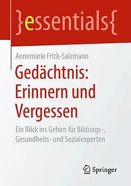 E-Book (pdf) Gedächtnis: Erinnern und Vergessen von Annemarie Frick-Salzmann