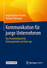 E-Book (pdf) Kommunikation für junge Unternehmen von Angela Bittner-Fesseler, Michael Häfelinger