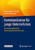 E-Book (pdf) Kommunikation für junge Unternehmen von Angela Bittner-Fesseler, Michael Häfelinger