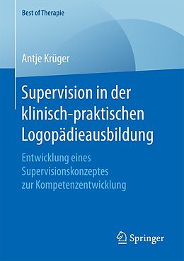 E-Book (pdf) Supervision in der klinisch-praktischen Logopädieausbildung von Antje Krüger