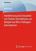 E-Book (pdf) Modellierung und Simulation von Protein-Interaktionen am Beispiel von Wirts-Pathogen-Interaktionen von Meik Kunz