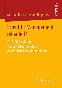 E-Book (pdf) Scientific Management reloaded? von Michael Bretschneider-Hagemes