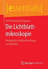 E-Book (pdf) Die Lichtblattmikroskopie von Rolf Theodor Borlinghaus