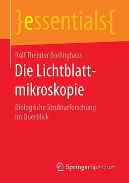 E-Book (pdf) Die Lichtblattmikroskopie von Rolf Theodor Borlinghaus