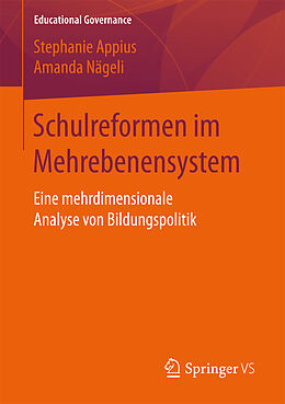 Kartonierter Einband Schulreformen im Mehrebenensystem von Stephanie Appius, Amanda Nägeli