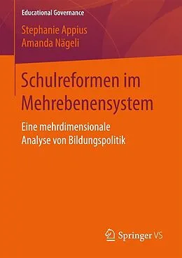 E-Book (pdf) Schulreformen im Mehrebenensystem von Stephanie Appius, Amanda Nägeli