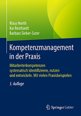 Fester Einband Kompetenzmanagement in der Praxis von Klaus North, Kai Reinhardt, Barbara Sieber-Suter
