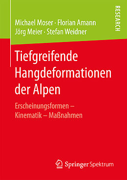 Kartonierter Einband Tiefgreifende Hangdeformationen der Alpen von Michael Moser, Florian Amann, Jörg Meier
