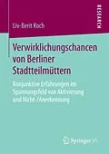 E-Book (pdf) Verwirklichungschancen von Berliner Stadtteilmüttern von Liv-Berit Koch