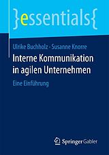 E-Book (pdf) Interne Kommunikation in agilen Unternehmen von Ulrike Buchholz, Susanne Knorre