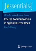 E-Book (pdf) Interne Kommunikation in agilen Unternehmen von Ulrike Buchholz, Susanne Knorre