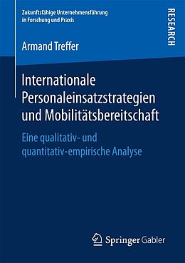 E-Book (pdf) Internationale Personaleinsatzstrategien und Mobilitätsbereitschaft von Armand Treffer