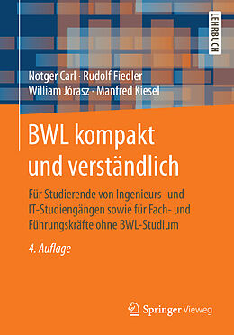 Kartonierter Einband BWL kompakt und verständlich von Notger Carl, Rudolf Fiedler, William Jórasz