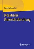 E-Book (pdf) Didaktische Unterrichtsforschung von Astrid Baltruschat