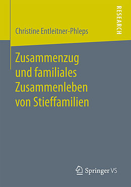 Kartonierter Einband Zusammenzug und familiales Zusammenleben von Stieffamilien von Christine Entleitner-Phleps