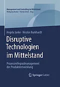 E-Book (pdf) Disruptive Technologien im Mittelstand von Angela Janke, Nicolas Burkhardt
