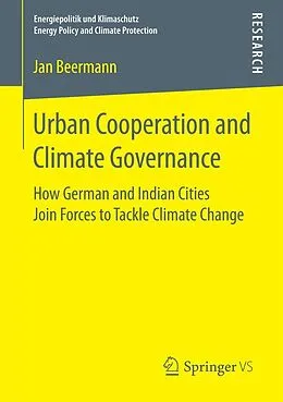 E-Book (pdf) Urban Cooperation and Climate Governance von Jan Beermann