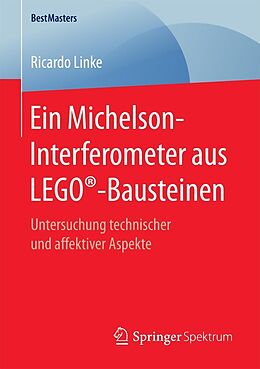 E-Book (pdf) Ein Michelson-Interferometer aus LEGO®-Bausteinen von Ricardo Linke