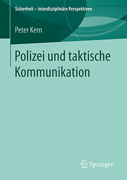 Kartonierter Einband Polizei und taktische Kommunikation von Peter Kern