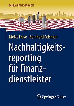 E-Book (pdf) Nachhaltigkeitsreporting für Finanzdienstleister von Meike Frese, Bernhard Colsman