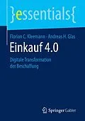 E-Book (pdf) Einkauf 4.0 von Florian C. Kleemann, Andreas H. Glas