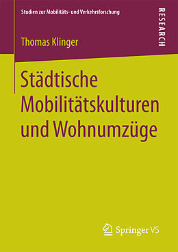 Kartonierter Einband Städtische Mobilitätskulturen und Wohnumzüge von Thomas Klinger