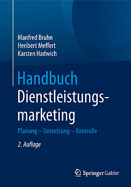 Fester Einband Handbuch Dienstleistungsmarketing von Manfred Bruhn, Heribert Meffert, Karsten Hadwich
