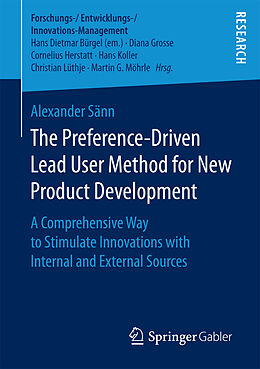 Kartonierter Einband The Preference-Driven Lead User Method for New Product Development von Alexander Sänn