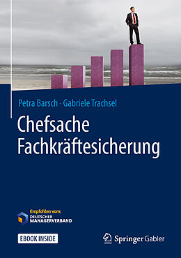 Fester Einband Chefsache Fachkräftesicherung von Petra Barsch, Gabriele Trachsel