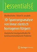 E-Book (pdf) 3D-Spannungsanalyse von linear elastisch homogenen Körpern von Manfred Hahn, Rafael D. Jarzabek