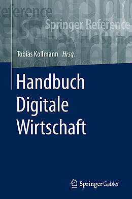 Fester Einband Handbuch Digitale Wirtschaft von 