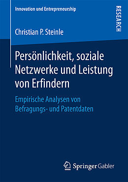 Kartonierter Einband Persönlichkeit, soziale Netzwerke und Leistung von Erfindern von Christian P. Steinle