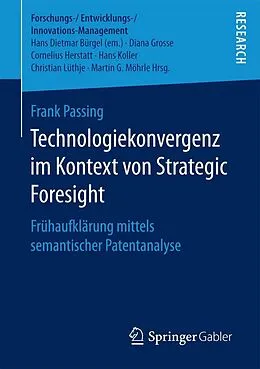 E-Book (pdf) Technologiekonvergenz im Kontext von Strategic Foresight von Frank Passing