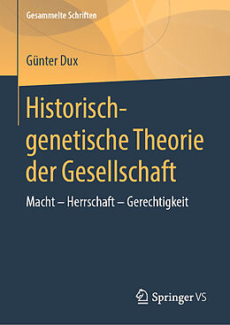 Fester Einband Historisch-genetische Theorie der Gesellschaft von Günter Dux