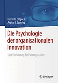 E-Book (pdf) Die Psychologie der organisationalen Innovation von David H. Cropley, Arthur J. Cropley