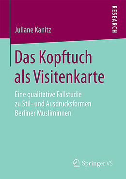 Kartonierter Einband Das Kopftuch als Visitenkarte von Juliane Kanitz