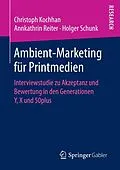 E-Book (pdf) Ambient-Marketing für Printmedien von Christoph Kochhan, Annkathrin Reiter, Holger Schunk
