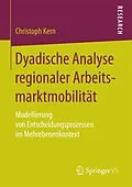 E-Book (pdf) Dyadische Analyse regionaler Arbeitsmarktmobilität von Christoph Kern