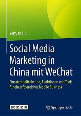 E-Book (pdf) Social Media Marketing in China mit WeChat von Yinyuan Liu