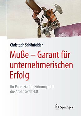 E-Book (pdf) Muße  Garant für unternehmerischen Erfolg von Christoph Schönfelder