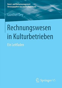 E-Book (pdf) Rechnungswesen in Kulturbetrieben von Günther Dey