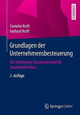 E-Book (pdf) Grundlagen der Unternehmensbesteuerung von Cornelia Kraft, Gerhard Kraft