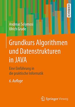 E-Book (pdf) Grundkurs Algorithmen und Datenstrukturen in JAVA von Andreas Solymosi, Ulrich Grude