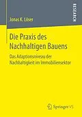E-Book (pdf) Die Praxis des Nachhaltigen Bauens von Jonas K. Löser