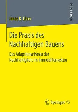 E-Book (pdf) Die Praxis des Nachhaltigen Bauens von Jonas K. Löser