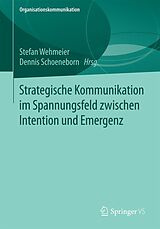 E-Book (pdf) Strategische Kommunikation im Spannungsfeld zwischen Intention und Emergenz von 