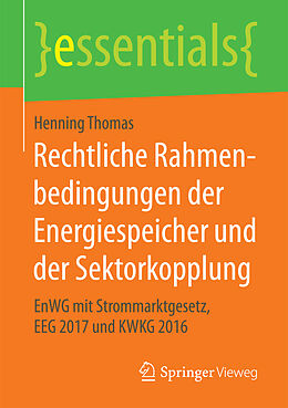 Kartonierter Einband Rechtliche Rahmenbedingungen der Energiespeicher und der Sektorkopplung von Henning Thomas